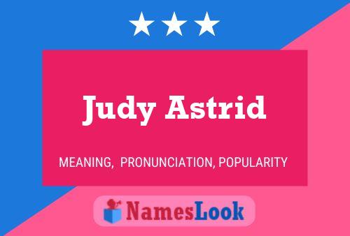 Judy Astrid Naam Poster