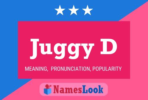 Juggy D Naam Poster