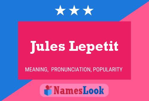 Jules Lepetit Naam Poster