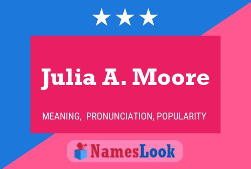 Julia A. Moore Naam Poster