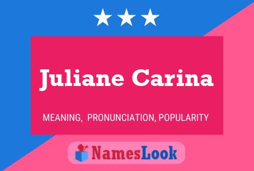 Juliane Carina Naam Poster