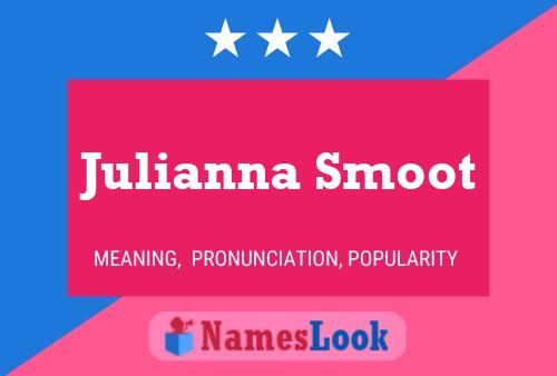 Julianna Smoot Naam Poster