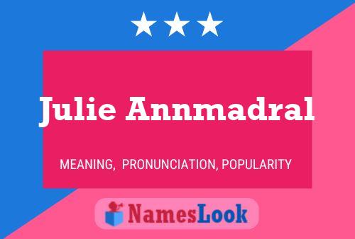 Julie Annmadral Naam Poster