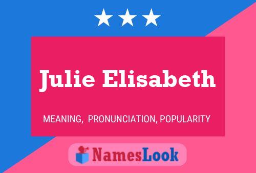 Julie Elisabeth Naam Poster