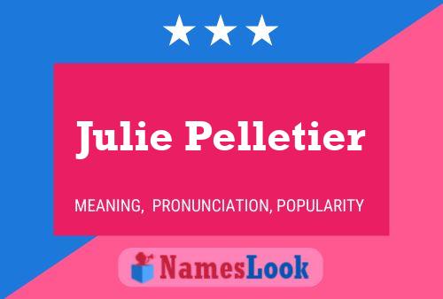 Julie Pelletier Naam Poster