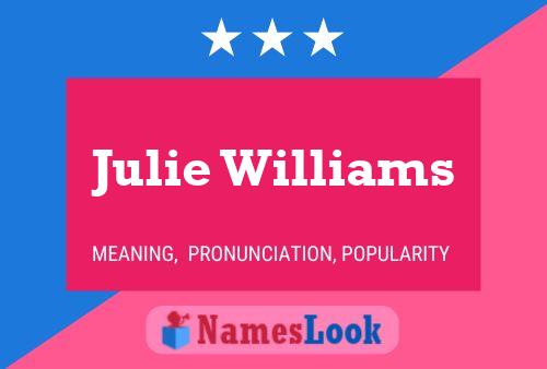 Julie Williams Naam Poster