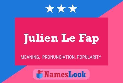 Julien Le Fap Naam Poster