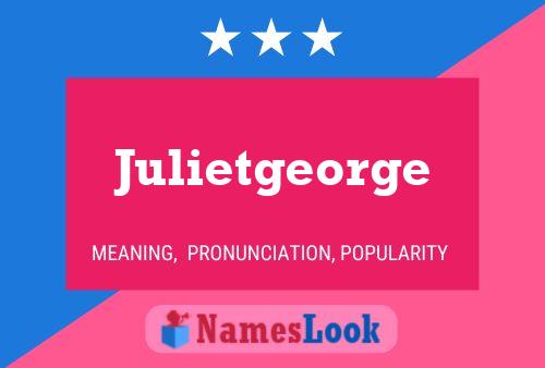 Julietgeorge Naam Poster