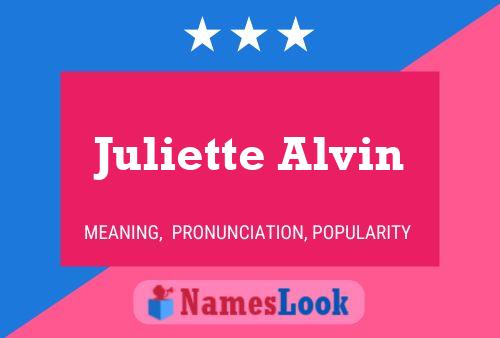 Juliette Alvin Naam Poster