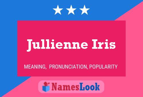 Jullienne Iris Naam Poster