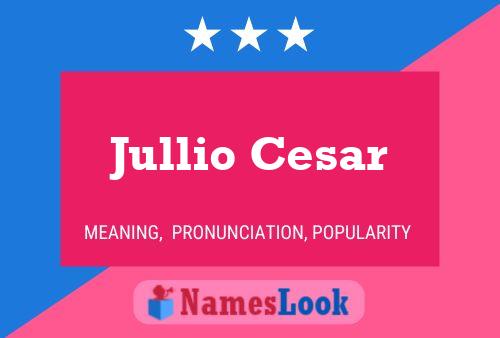 Jullio Cesar Naam Poster