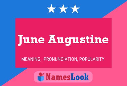 June Augustine Naam Poster