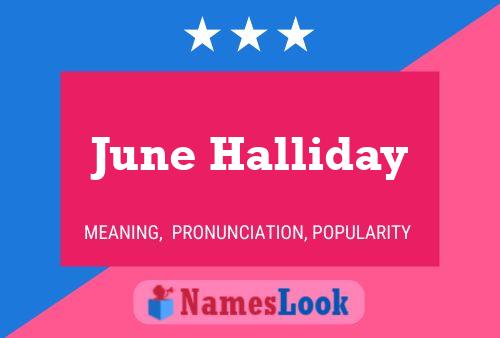 June Halliday Naam Poster