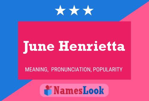 June Henrietta Naam Poster