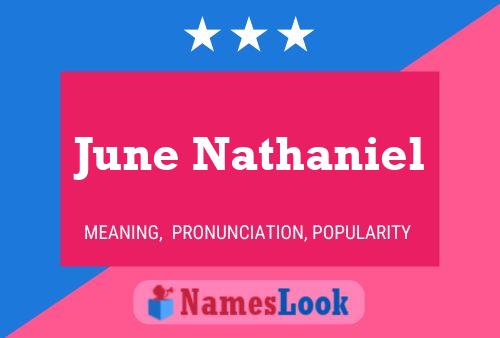 June Nathaniel Naam Poster