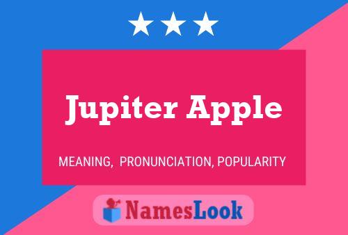 Jupiter Apple Naam Poster