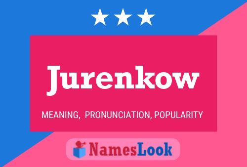 Jurenkow Naam Poster