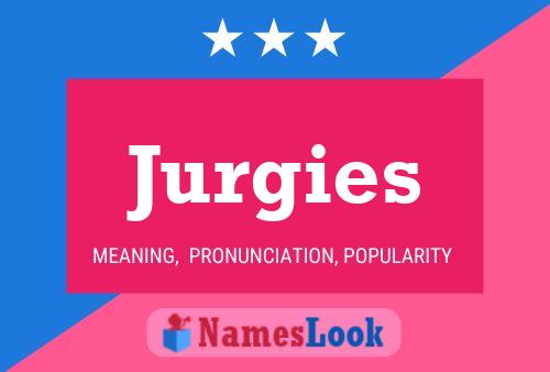 Jurgies Naam Poster