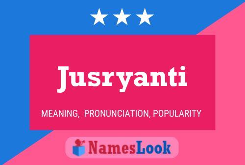 Jusryanti Naam Poster