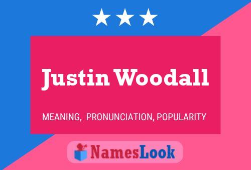 Justin Woodall Naam Poster