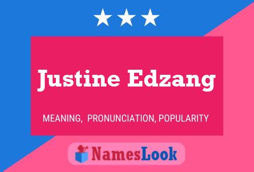 Justine Edzang Naam Poster