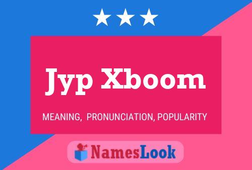 Jyp Xboom Naam Poster