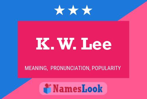 K. W. Lee Naam Poster