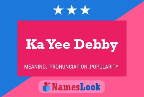 Ka Yee Debby Naam Poster