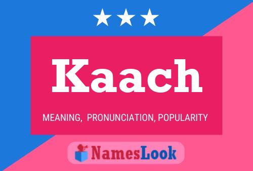 Kaach Naam Poster