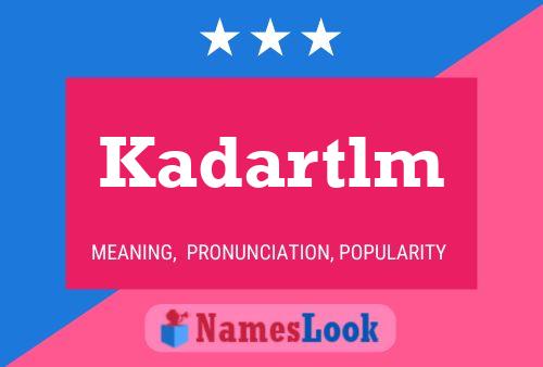 Kadartlm Naam Poster