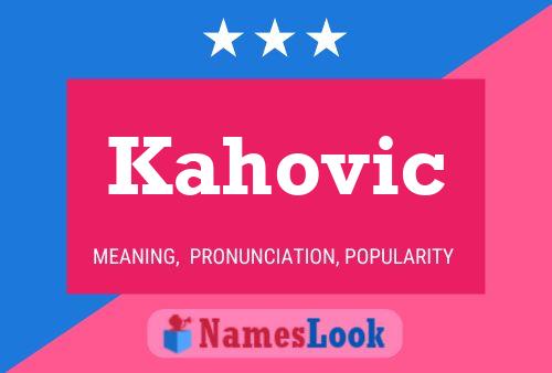 Kahovic Naam Poster