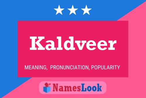 Kaldveer Naam Poster