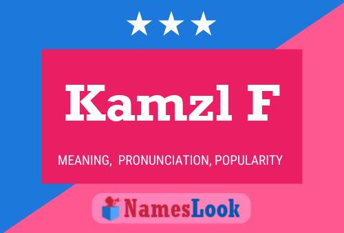 Kamzl F Naam Poster