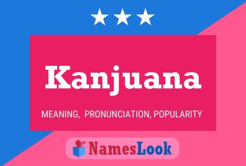 Kanjuana Naam Poster