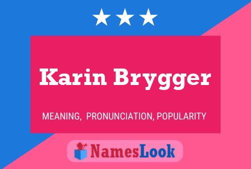 Karin Brygger Naam Poster