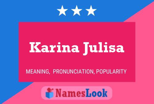 Karina Julisa Naam Poster