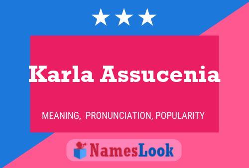 Karla Assucenia Naam Poster