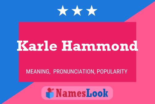 Karle Hammond Naam Poster