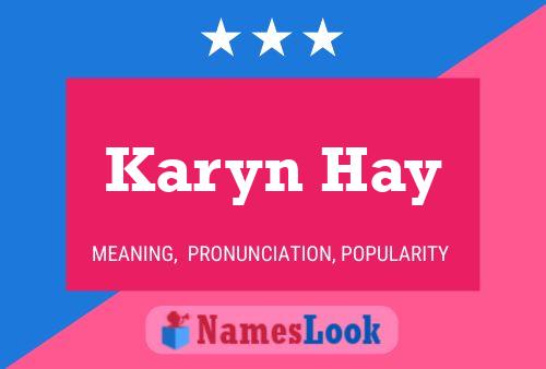 Karyn Hay Naam Poster