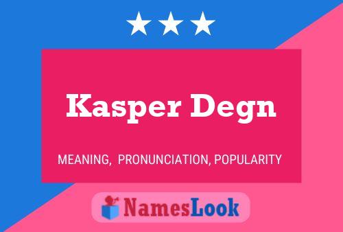 Kasper Degn Naam Poster