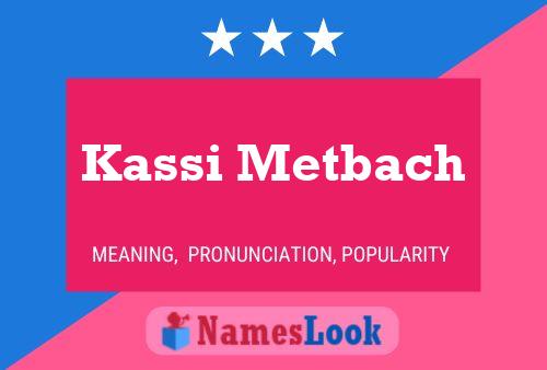 Kassi Metbach Naam Poster