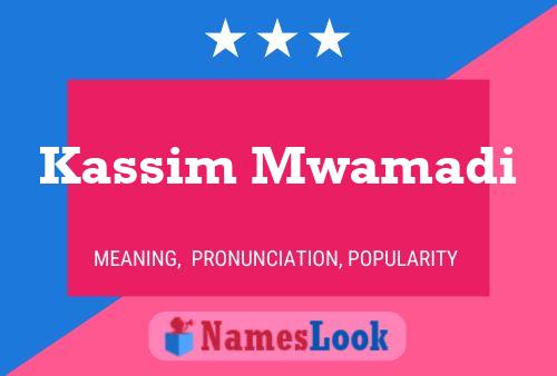 Kassim Mwamadi Naam Poster