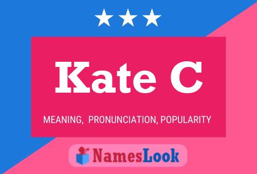 Kate C Naam Poster