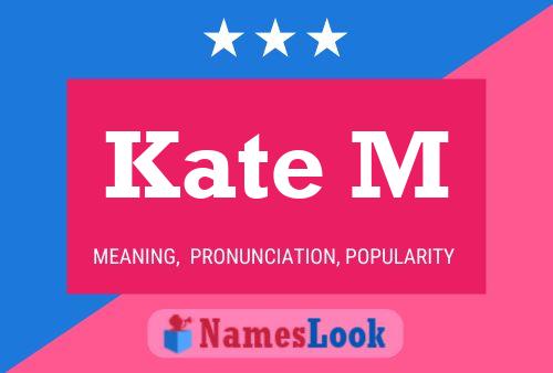 Kate M Naam Poster