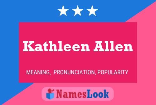 Kathleen Allen Naam Poster