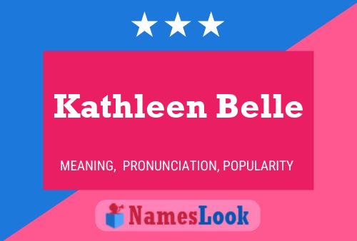 Kathleen Belle Naam Poster