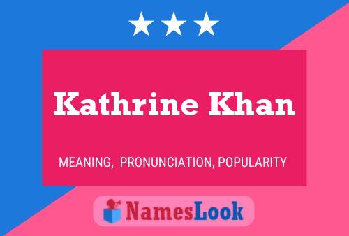 Kathrine Khan Naam Poster