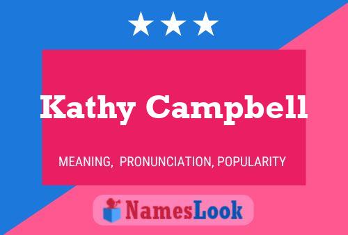 Kathy Campbell Naam Poster