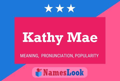 Kathy Mae Naam Poster