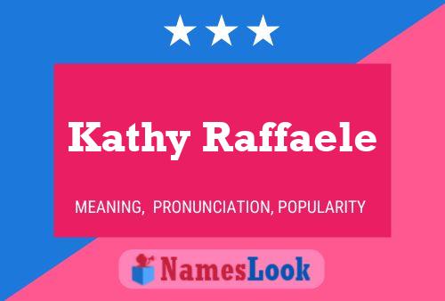 Kathy Raffaele Naam Poster